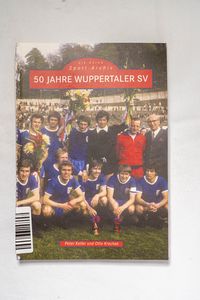 50 Jahre Wuppertaler SV 50 Jahre Wuppertaler SV