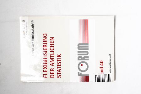 Flexibilisierung der amtlichen Statist... Flexibilisierung der amtlichen Statist...