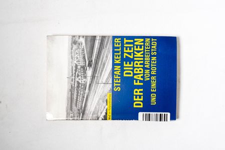 Die Zeit der Fabriken Die Zeit der Fabriken