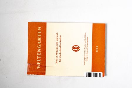Weltengarten 2004: Deutsch-Afrikanisch... Weltengarten 2004: Deutsch-Afrikanisch...