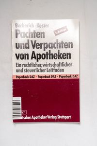 Pachten und Verpachten von Apotheken :... Pachten und Verpachten von Apotheken :...
