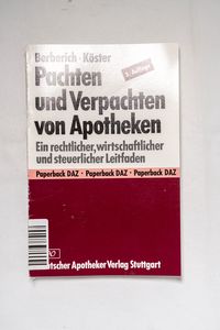 Pachten und Verpachten von Apotheken :...