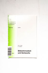 	 Bildschirmarbeit und Geräusche: Ausw...