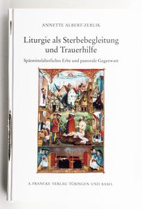 Liturgie als Sterbebegleitung und Trau...