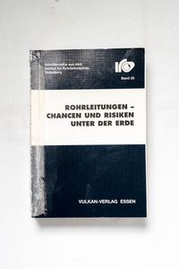 Rohrleitungen - Chancen und Risiken un... Rohrleitungen - Chancen und Risiken un...
