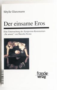 Der einsame Eros: Eine Untersuchung de...