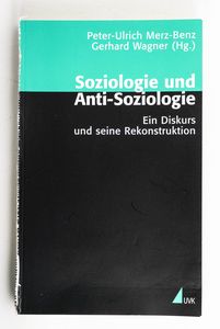 Soziologie und Anti-Soziologie : ein D... Soziologie und Anti-Soziologie : ein D...