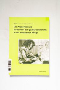 Die Pflegevisite als Instrument der Qu... Die Pflegevisite als Instrument der Qu...