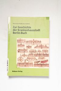 Zur Geschichte der Krankenhausstadt Be... Zur Geschichte der Krankenhausstadt Be...