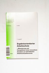 Ergebnisorientierter Arbeitsschutz: ... Ergebnisorientierter Arbeitsschutz: ...