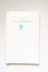 Spinozas Theorie des Menschen Spinozas Theorie des Menschen
