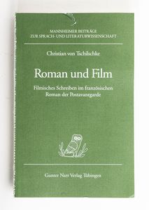 Roman und Film : filmisches Schreiben ... Roman und Film : filmisches Schreiben ...