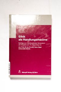 Ethik als Handlungsmaxime : Beiträge z... Ethik als Handlungsmaxime : Beiträge z...