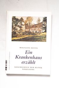 Ein Krankenhaus erzählt : Geschichten ... Ein Krankenhaus erzählt : Geschichten ...