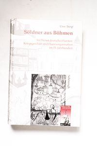 Söldner aus Böhmen : im Dienst deutsch...