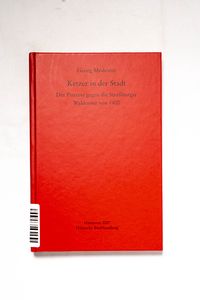 Ketzer in der Stadt : der Prozess gege... Ketzer in der Stadt : der Prozess gege...
