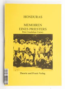 Honduras : Memoiren eines Priesters / ... Honduras : Memoiren eines Priesters / ...