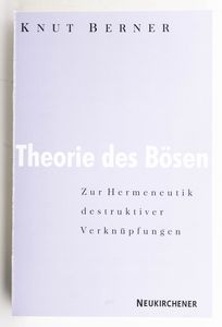 Theorie des Bösen : zur Hermeneutik de... Theorie des Bösen : zur Hermeneutik de...