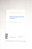Versicherungsmedizinische Gutachten: E...