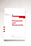 Privatrecht und Steuerrecht : eine Grundlagenstudi