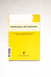 Einführung in die Psychiatrie - Ein Le...