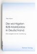 Die wichtigsten B2B-Marktplätze in Deutschland : eine vergleichende Darstellung / von Thilo Mann