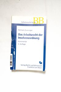 Das Arbeitsrecht der Insolvenzordnung ...