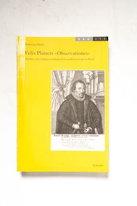 Felix Platters Observationes : Studien... Felix Platters Observationes : Studien...