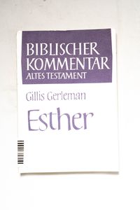 Esther. Biblischer Kommentar Esther. Biblischer Kommentar