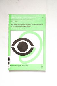 Die Anwendung des Lugano-Uebereinkomme... Die Anwendung des Lugano-Uebereinkomme...