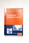 Kommunale Abfallentsorgung (Uni-Taschenbücher M) 