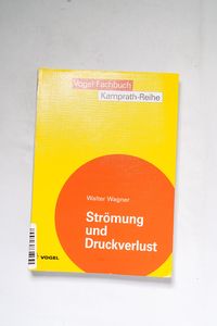 Strömung und Druckverlust. Mit Beispie...