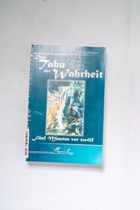 Das Tabu der Wahrheit: Fünf Minuten vo... Das Tabu der Wahrheit: Fünf Minuten vo...
