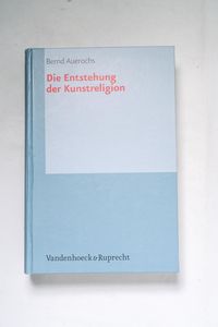 Die Entstehung der Kunstreligion (Pala...