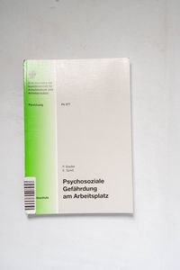 Psychosoziale Gefährdung am Arbeitspla... Psychosoziale Gefährdung am Arbeitspla...