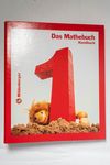 Das Mathebuch 1 - Neubearbeitung: Das Mathebuch : 