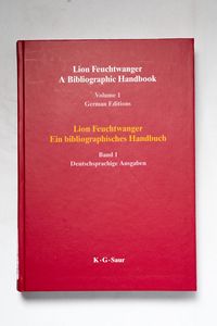 Lion Feuchtwanger: A Bibliographic Han... Lion Feuchtwanger: A Bibliographic Han...