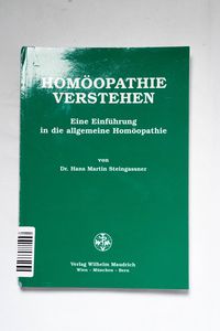 Homöopathie verstehen Homöopathie verstehen