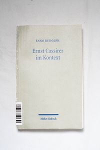 Ernst Cassirer im Kontext : Kulturphil...