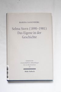 Selma Stern : (1890 - 1981) ; das Eige... Selma Stern : (1890 - 1981) ; das Eige...