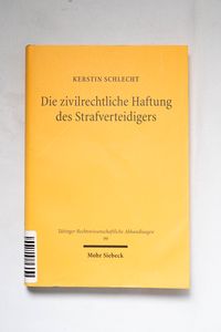 Die zivilrechtliche Haftung des Strafv... Die zivilrechtliche Haftung des Strafv...