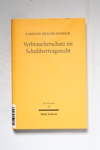 Verbraucherschutz im Schuldvertragsrec... Verbraucherschutz im Schuldvertragsrec...