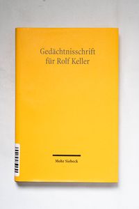 Gedächtnisschrift für Rolf Keller Gedächtnisschrift für Rolf Keller