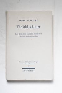 The Old Is Better: New Testament Essay... The Old Is Better: New Testament Essay...