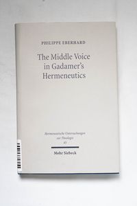 The middle voice in Gadamers hermeneu... The middle voice in Gadamers hermeneu...