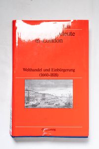 Deutsche Kaufleute in London : Welthan... Deutsche Kaufleute in London : Welthan...