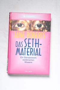 Das Seth-Material : ein Standardwerk e... Das Seth-Material : ein Standardwerk e...