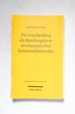 Die Entscheidung als Handlungsform des...