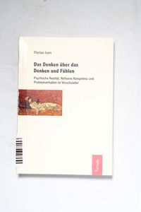 Das Denken über das Denken und Fühlen Das Denken über das Denken und Fühlen