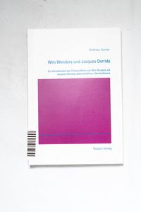 Wim Wenders und Jacques Derrida : zur ... Wim Wenders und Jacques Derrida : zur ...